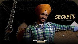 Gurshan Virk - SECRETS (Offical Song)  | @pb11studios | Latest Punjabi Song 2024