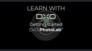 DxO PhotoLab 7: Getting started