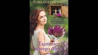 Ilona Gołębiewska - Stary dom (tom 2) -  Tajemnice starego domu.1 - Audiobooki - Audiobook Pl - Rom