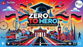 Zero to Hero : Your Fast Track plan for German Fluency - @GermanGyan  by Nidhi Jain