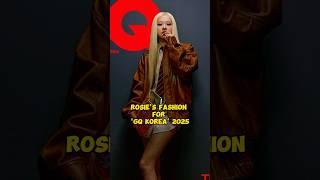 Rosé's Fashion For 'GQ KOREA' 2025 #rose #fashion #kpop