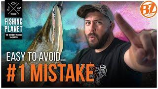 This is the #1 MISTAKE I see players make. | Fishing Planet