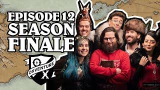 Season Finale | Oxventure D&D | The Orbpocalypse Saga | Season 3, Episode 12