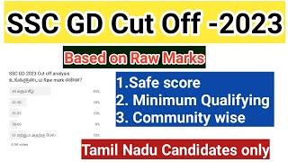 SSC GD Cut off 2023/ safe score based on raw marks/community/ Tamil Nadu