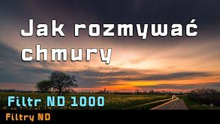 Jak rozmywam chmury | TEST FILTRA ND1000 magnetic NANO-X od #kfconcept #fotografiakrajobrazowa