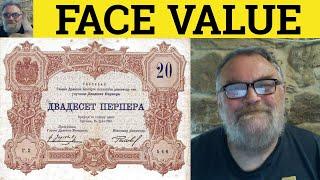  Face Value Meaning - Take At Face Value Examples - Accept At Face Value Defined Idioms Face Value