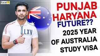 2025 Year of Australia Study  Visa. Punjab and Haryana Future??