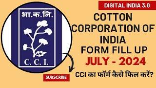 Cotton Corporation Of India Form fill Up 2024 | CCI का फॉर्म कैसे भरे | CCI Form apply online