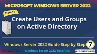 Windows Server 2022 Create Users and Groups on Active Directory