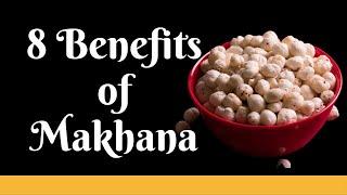 8 Benefits of Makhana in Hindi | Fox Seeds, Lotus Seed Health Benefits | मखाना के फायदे