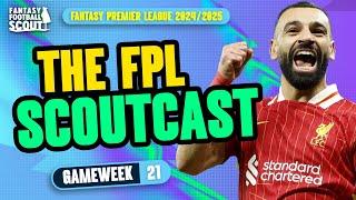 FPL SCOUTCAST GW21!  | CHIP STRATEGY! | Fantasy Premier League Tips 2024/25