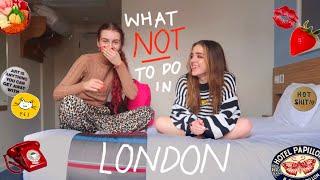 what NOT to do in london