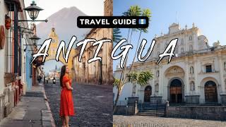 Antigua, Guatemala : Iconic Landmarks, Best Views & Street Food