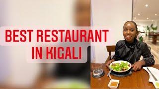 Best restaurant in Kigali / where to eat in Kigali ?