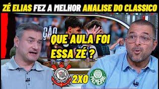 ZÉ ELIAS DA SHOW EM ANALISE DO CLASSICO CORINTHIANS X PALMEIRAS !