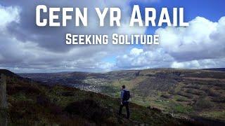 Cefn yr Arail: Seeking solitude in the South Wales Valleys