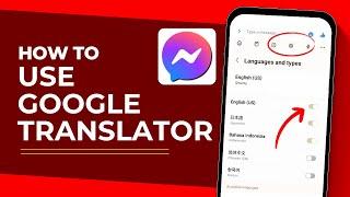 How to Use Google Translate in Messenger (Easy Method)