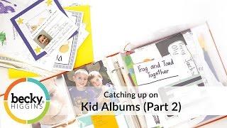 Scrapbooking Workflow Part 2 - Becky Creating Kids' Albums