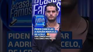 Piden cancelar a Adrián Marcelo en La Casa de los Famosos