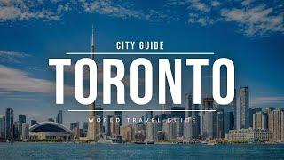 TORONTO City Guide | Canada | Travel Guide