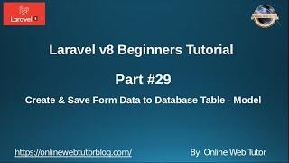 Learn Laravel 8 Beginners Tutorial #29 -  Create & Save Form Data to Database Table