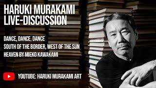 Haruki Murakami Live: South of the Border, West of the Sun | Dance Dance Dance | Heaven