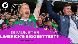 Will the Munster Championship be Limerick's biggest test? | Denis Walsh