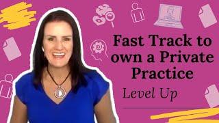 How Do I Fast Track Myself Into Full Time Private Practice?