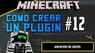 Como CREAR un PLUGIN de Minecraft (2024) - Archivos de Datos - Parte 12