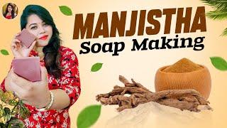 Manjistha Soap | Home Made Soap for Clear Skin | Soap Making  | With love Nancy Jenifer