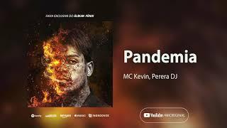 MC Kevin - Pandemia (Álbum Fênix) Perera DJ