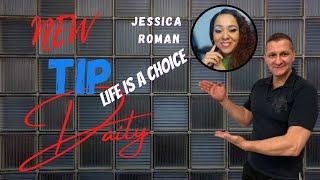 Life is a choice with Jessica Roman