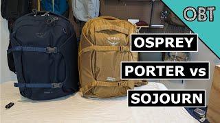 Osprey Porter Sojourn Update Comparison (Detailed 2023 Model Comparison)