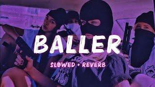 BALLER -(slowed+reverb) || attitude song