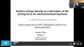 Karen Chan - Surface charge density as descriptor of the driving force for electrochemical reactions