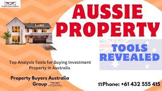 Top Analysis Tools for Buying Investment Property in Australia | Property Buyers Australia Group