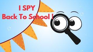 Back To School I SPY | Fun For Kids