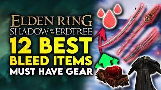 Elden Ring 12 MUST HAVE New Bleed Weapons & Items You Need To Try! - Shadow Of The Erdtree DLC