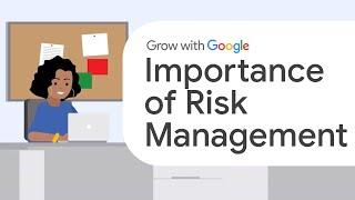 Risk Management Basics | Google Project Management Certificate