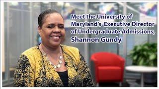 Meet the University of Maryland’s Executive Director of Undergraduate Admissions, Shannon Gundy