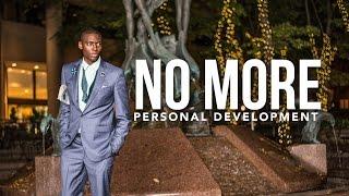 NO More Personal Development - Justin M. Owens