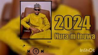 nura m inuwa 2024 Latest 2024 Album 2024