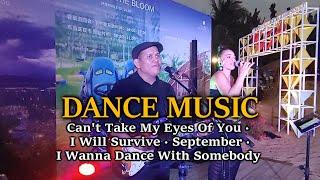 Dance Music - Can't Take My Eyes Of You/I Will Survive/September/I Wanna Dance With Somebody