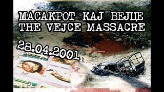 Сведоштва за масакрот кај Вејце (2001) — Testimonies from the Vejce massacre (2001)