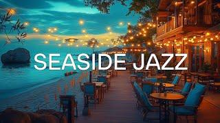 Morning Seaside Cafe Ambience | Relaxing Jazz Piano Music for a Serene Start