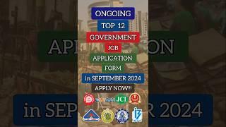 Ongoing Government Job Application Forms in September 2024 #govtjobs #shorts #yt #ytshorts #sscgd