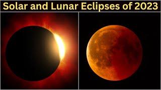 Solar and Lunar Eclipses of 2023 || Complete List ||