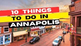 Top 10 Best Things To Do In Annapolis