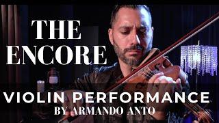 THE ENCORE: VIOLIN PERFORMANCE by ARMANDO ANTO