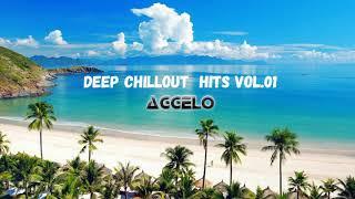 Deep House Mix / Deep Chillout Hits Vol.01 / NonStopMix by Dj Aggelo